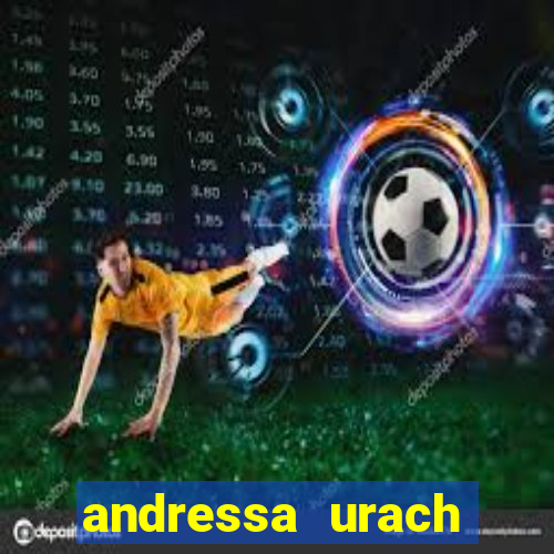 andressa urach fudendo com